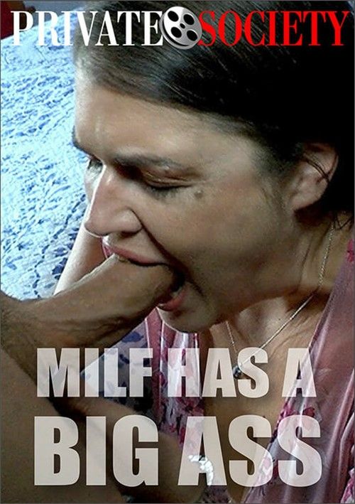 Milf Has A Big Ass Milf Has A Big Ass