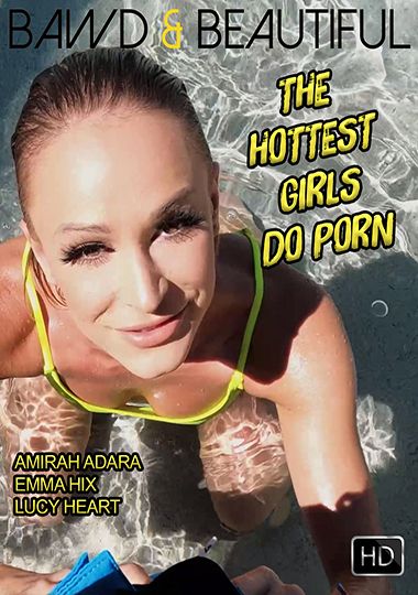 Hottest Girls Do Porn