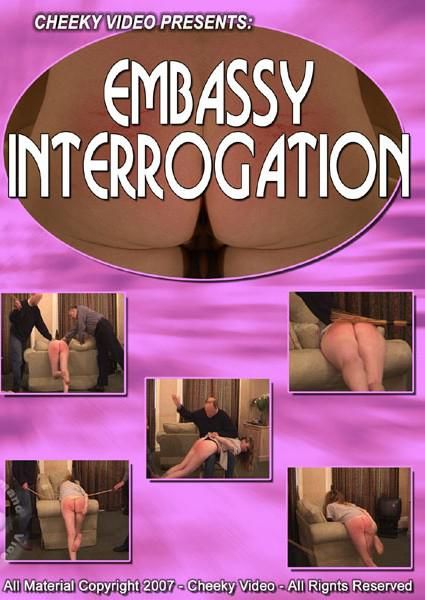 Embassy Interrogation Embassy Interrogation