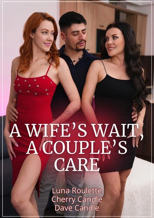 Wifes Wait A Coupless Care, A Wifes Wait A Coupless Care, A