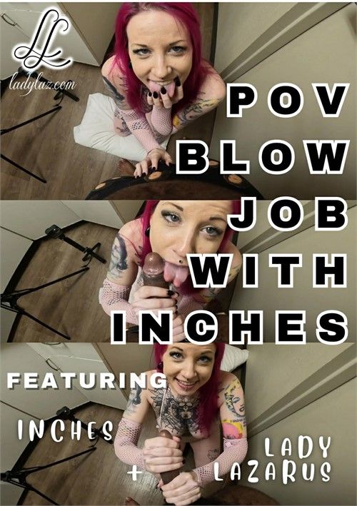 Pov Blowjob With Inches Pov Blowjob With Inches