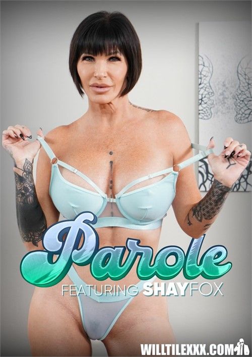 Parole: Shay Fox Parole: Shay Fox