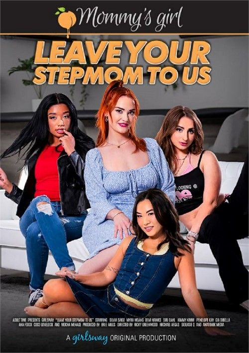 Leave Your Stepmom To Us Leave Your Stepmom To Us