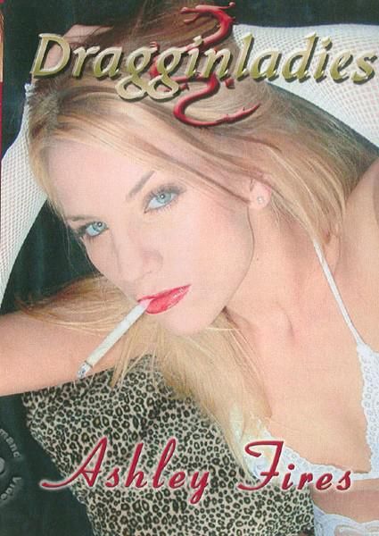 Dragginladies: Ashley Fires Dragginladies: Ashley Fires