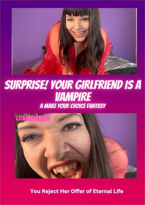 Surprise Your Girlfriend Is A Vampire: You Reject Her Offer Of Eternal Life