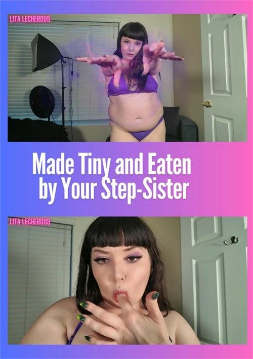 Made Tiny And Eaten By Your Step-Sister Made Tiny And Eaten By Your Step-Sister
