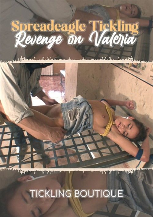 Spreadeagle Tickling Revenge On Valeria Spreadeagle Tickling Revenge On Valeria