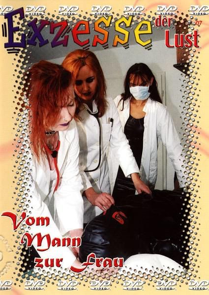 Exzesse Der Lust: Vom Mann Zur Frau Exzesse Der Lust: Vom Mann Zur Frau