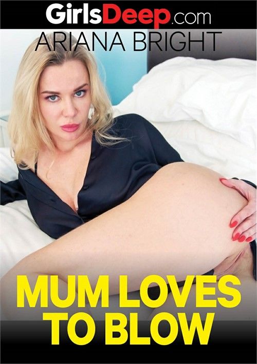 Mum Loves To Blow Mum Loves To Blow