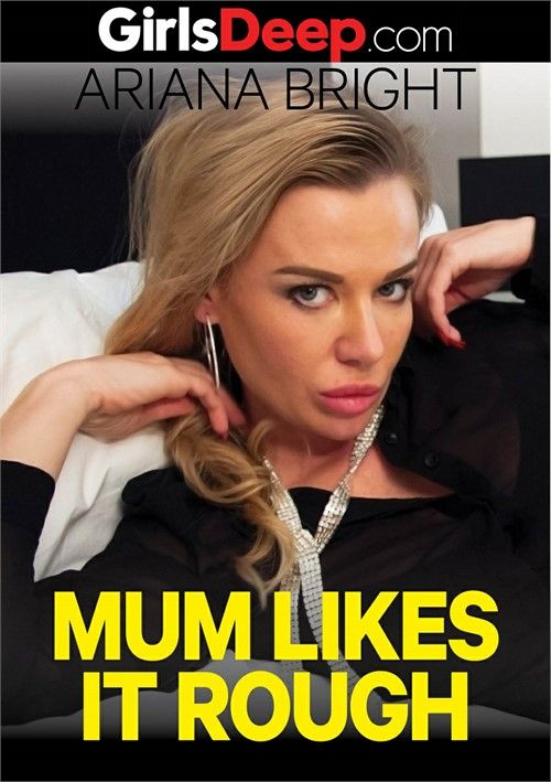 Mum Likes It Rough Mum Likes It Rough