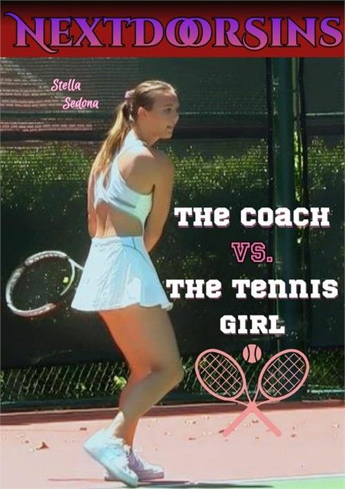 Coach Vs The Tennis Girl Coach Vs The Tennis Girl