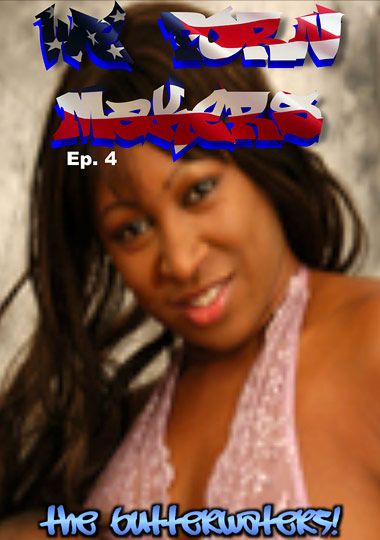 We Porn Makers: Episode 4 We Porn Makers: Episode 4