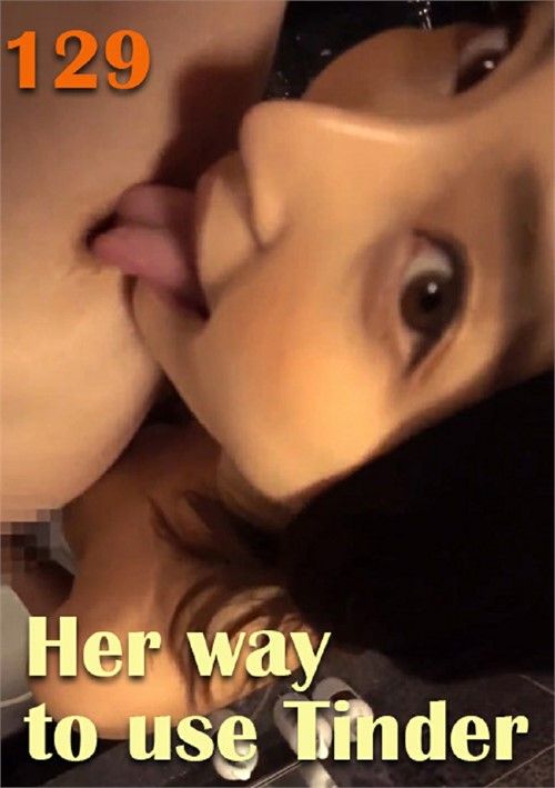 Her Way To Use Tinder 129 Her Way To Use Tinder 129