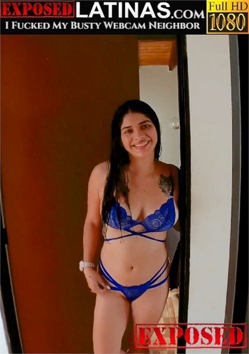 I Fucked My Busty Webcam Neighbor I Fucked My Busty Webcam Neighbor