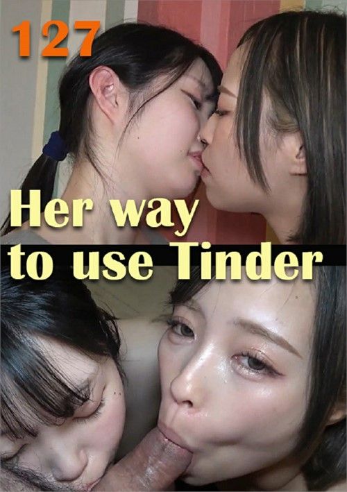 Her Way To Use Tinder 127 Her Way To Use Tinder 127