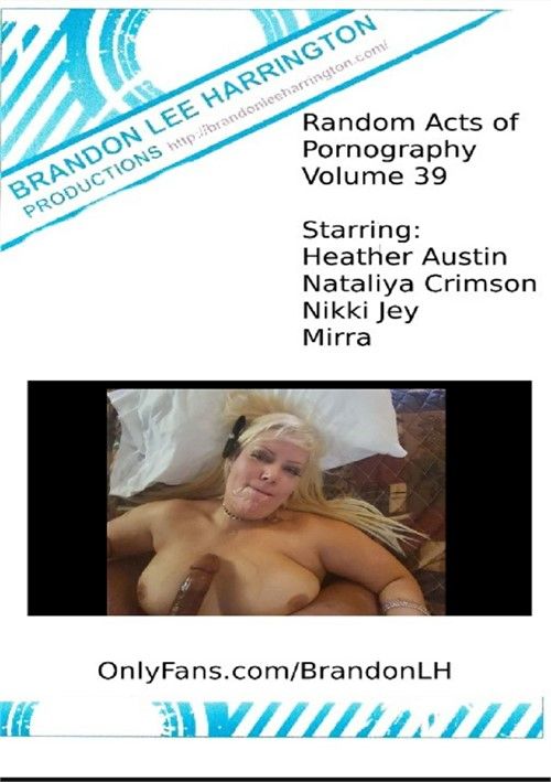 Random Acts Of Pornography 39 Random Acts Of Pornography 39