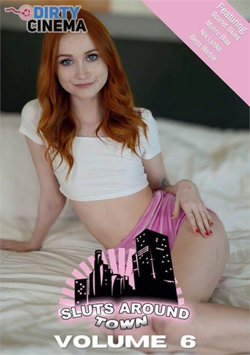 Sluts Around Town 6 Sluts Around Town 6