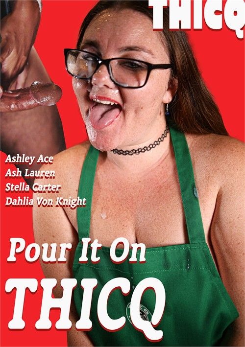 Pour It On Thicq Pour It On Thicq