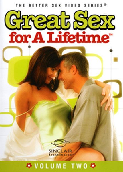 Great Sex For A Lifetime 2: Expanding Sexual Pleasures