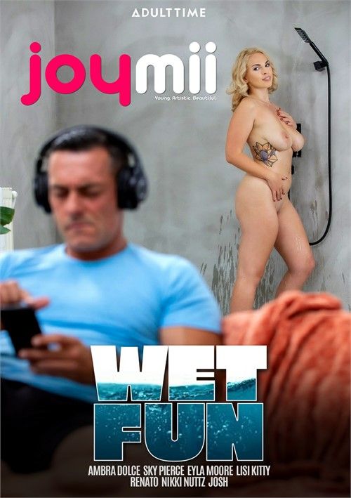 Wet Fun Wet Fun