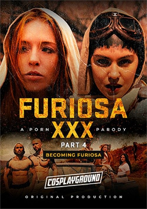 Furiosa Xxx: A Porn Parody: Becoming Furiosa Furiosa Xxx: A Porn Parody: Becoming Furiosa