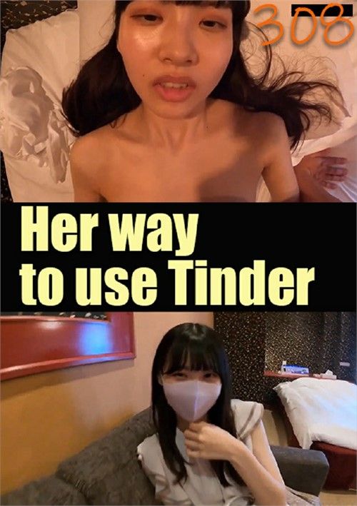 Her Way To Use Tinder 308 Her Way To Use Tinder 308