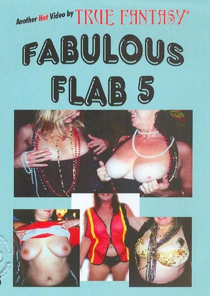 Fabulous Flab 5 Fabulous Flab 5