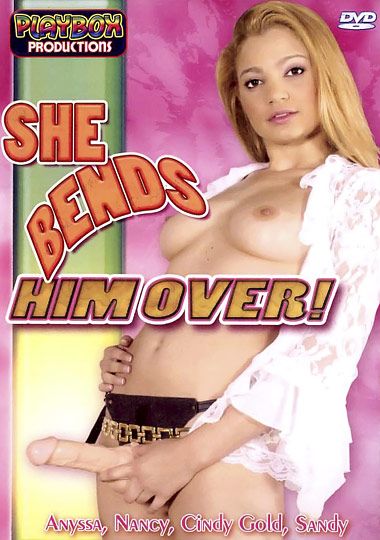 She Bends Him Over She Bends Him Over