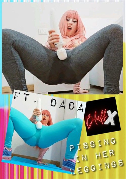 Pissing In Her Leggings Ft. Dada Pissing In Her Leggings Ft. Dada