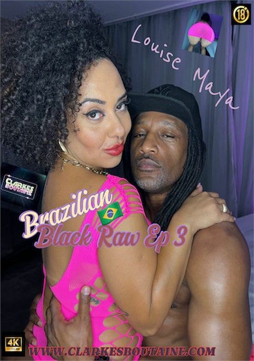 Brazilian Black Raw With Louise Maya Brazilian Black Raw With Louise Maya