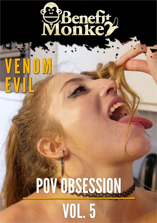 Pov Obsessions 5: Venom Evil Pov Obsessions 5: Venom Evil