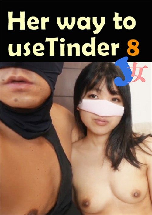 Her Way To Use Tinder 8 Her Way To Use Tinder 8