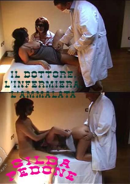Il Dottore, L'infermiera, L'ammalata Il Dottore, L'infermiera, L'ammalata