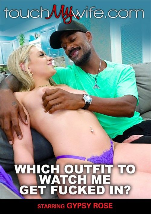 Which Outfit To Watch Me Get Fucked In Which Outfit To Watch Me Get Fucked In