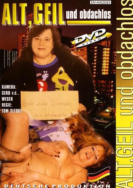 Alt, Geil Und Obdachlos (Old, Horny And Shelterless) Alt, Geil Und Obdachlos (Old, Horny And Shelterless)