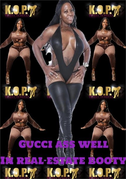 Gucci Ass Well In Real-Estate Booty Gucci Ass Well In Real-Estate Booty