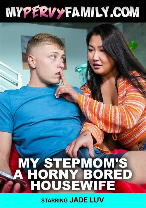 My Stepmoms A Horny Bored Housewife My Stepmoms A Horny Bored Housewife