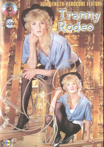 Tranny Rodeo Tranny Rodeo