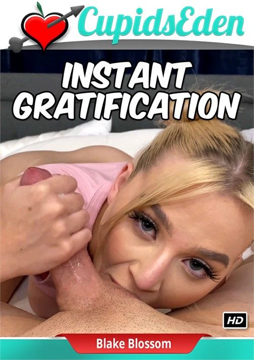 Instant Gratification Instant Gratification