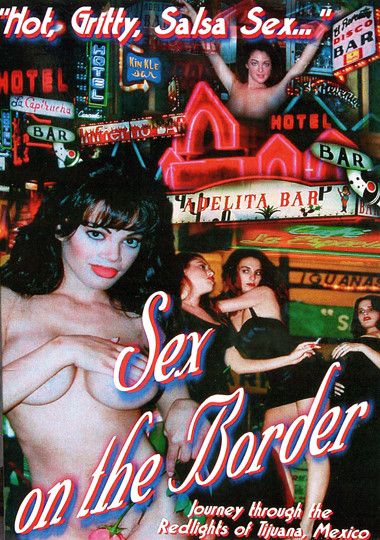 Sex On The Border