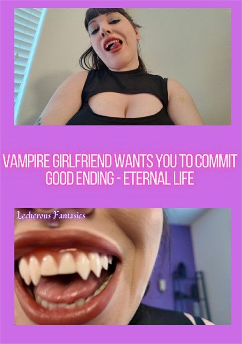 Vampire Girlfriend Want You To Commit Good Ending: Eternal Life Vampire Girlfriend Want You To Commit Good Ending: Eternal Life