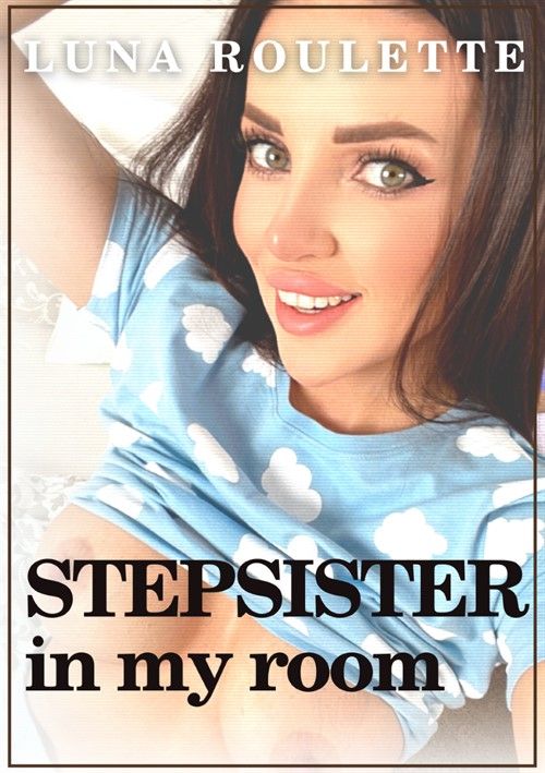 Stepsister In My Room Stepsister In My Room