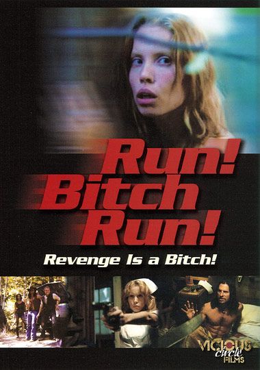 Run Bitch Run Run Bitch Run