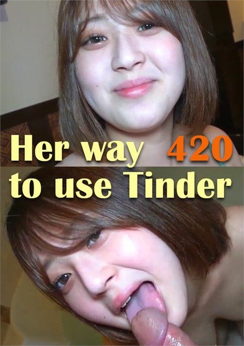 Her Way To Use Tinder 420 Her Way To Use Tinder 420