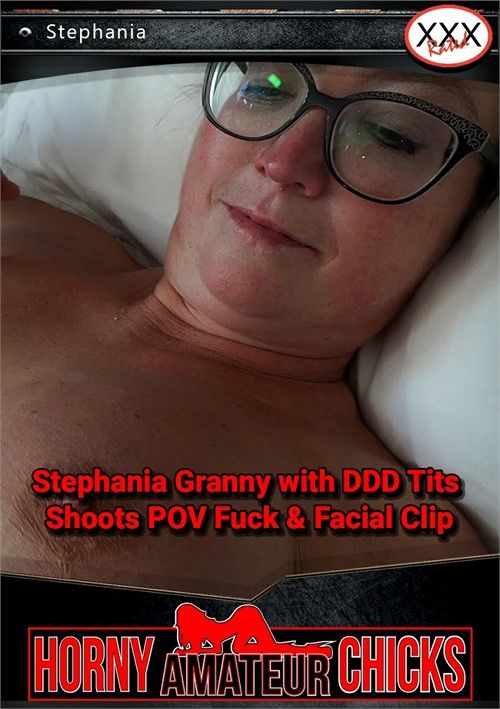 Stephania Granny With Ddd Tits Shoots Pov Fuck And Facial Clip Stephania Granny With Ddd Tits Shoots Pov Fuck And Facial Clip