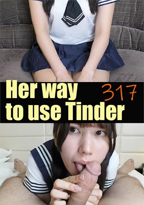 Her Way To Use Tinder 317 Her Way To Use Tinder 317