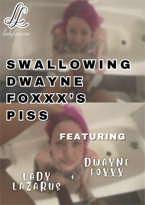 Swallowing Dwayne Foxxxs Piss Swallowing Dwayne Foxxxs Piss